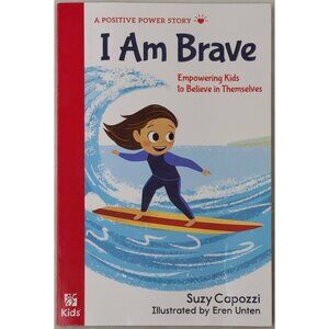 Positive Power I Am Brave Suzy Capozzi Chick-fil-A Kids Book 2018
